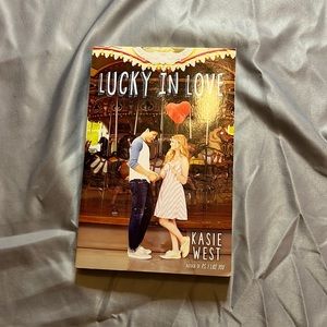 Lucky in love by:Kasie West